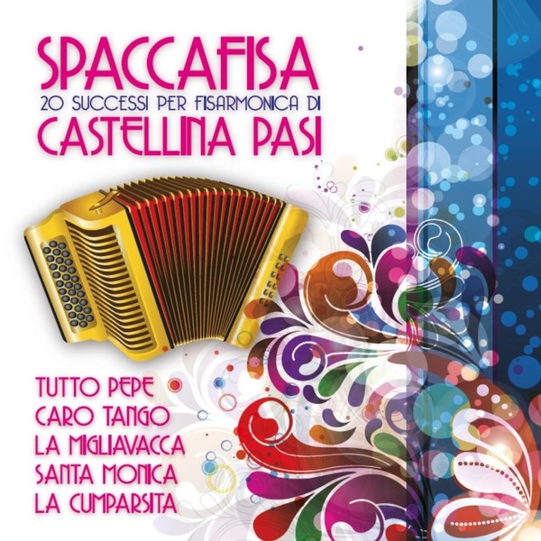 Castellina Pasi - Spaccafisa (2015)