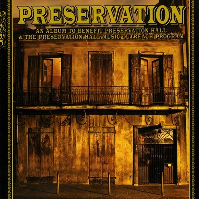 An Album to Benefit Preservation Hall & The Preservation Hal