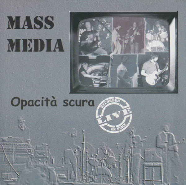 Mass Media - Opacita Scura (2005)