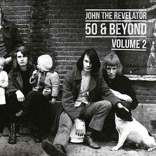 John the Revelator-'50 & Beyond'(2018)
